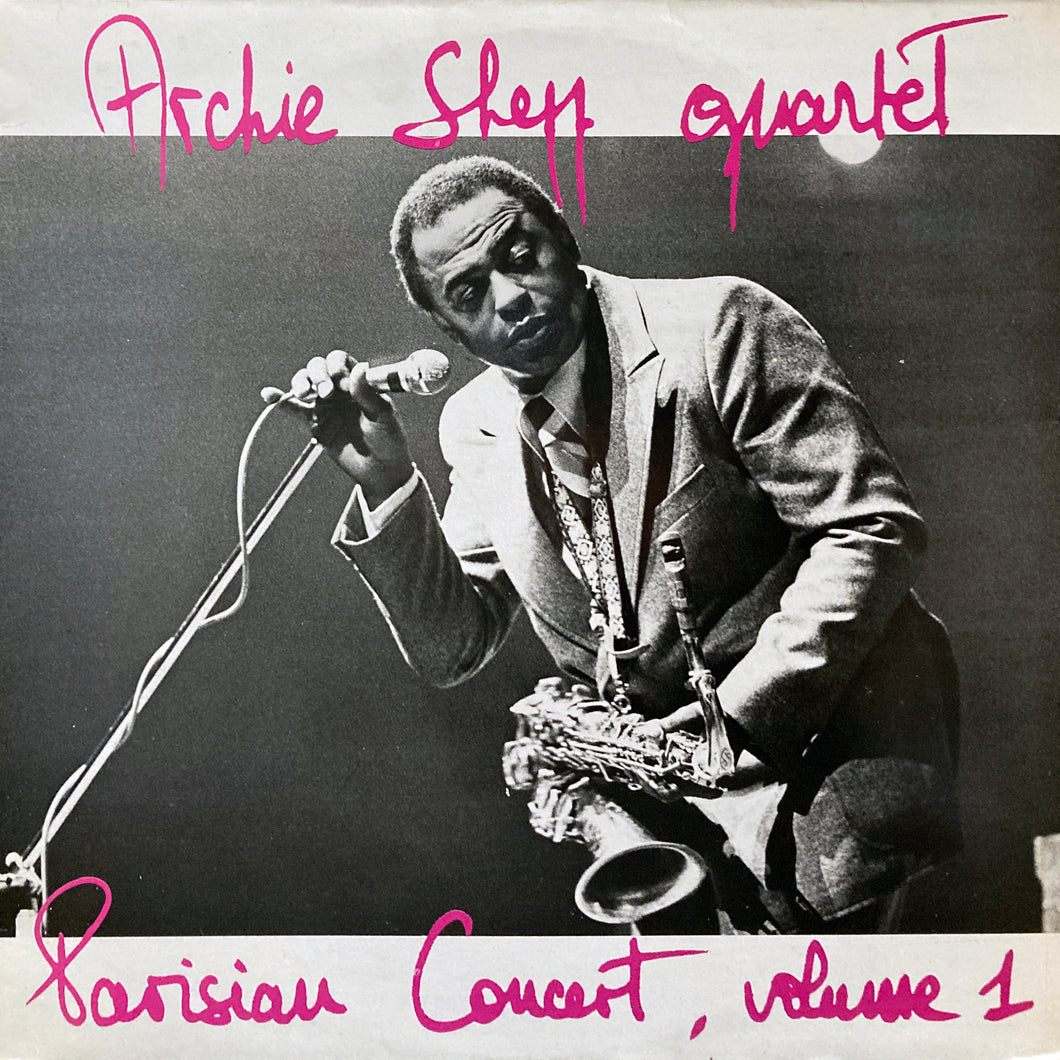 Archie Shepp Quartet “Parisian Concert, Volume 1”