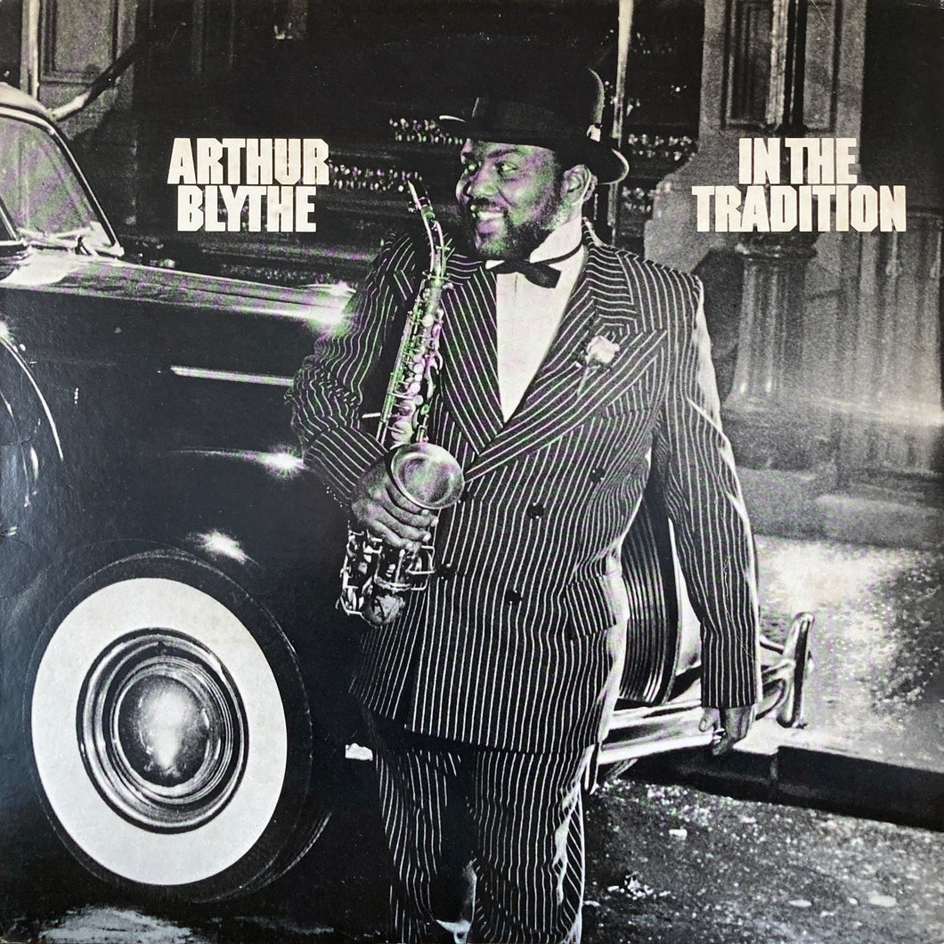Arthur Blythe “In the Tradition”