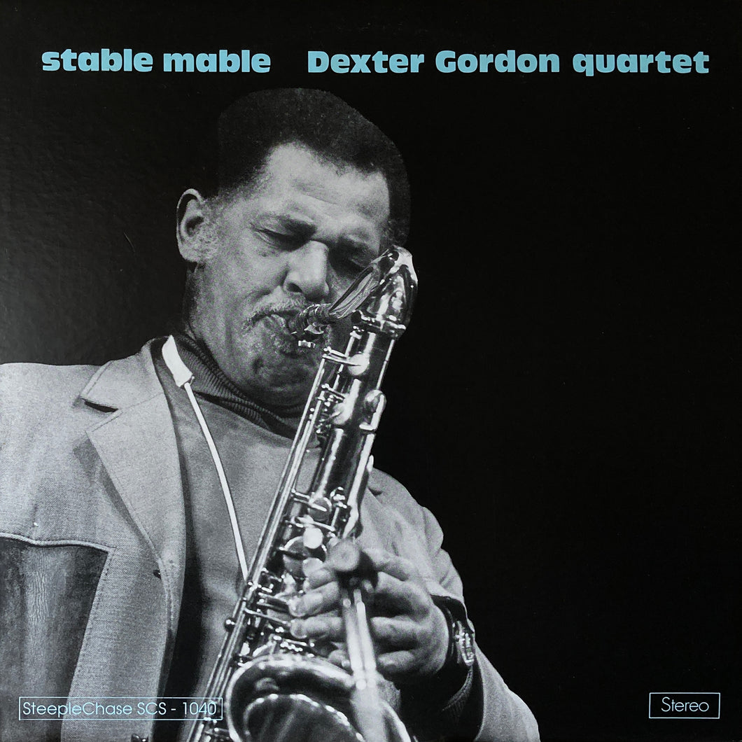 Dexter Gordon Quartet “Stable Mable”