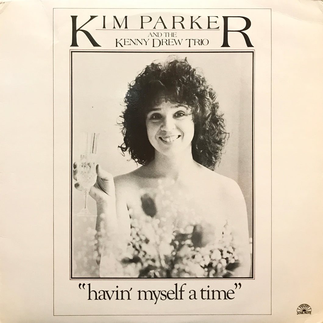 Kim Parker and the Kenny Drew Trio “Havin’ Myself a Time”