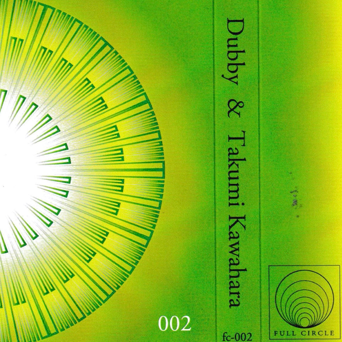 Dubby & Takumi Kawahara “Full Circle 002” Tape – PHYSICAL STORE