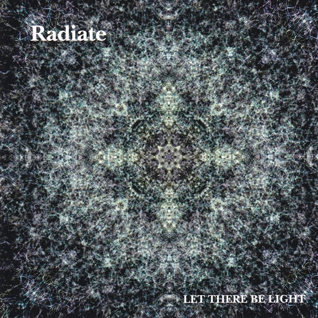 Let There Be Light “Radiate” CD