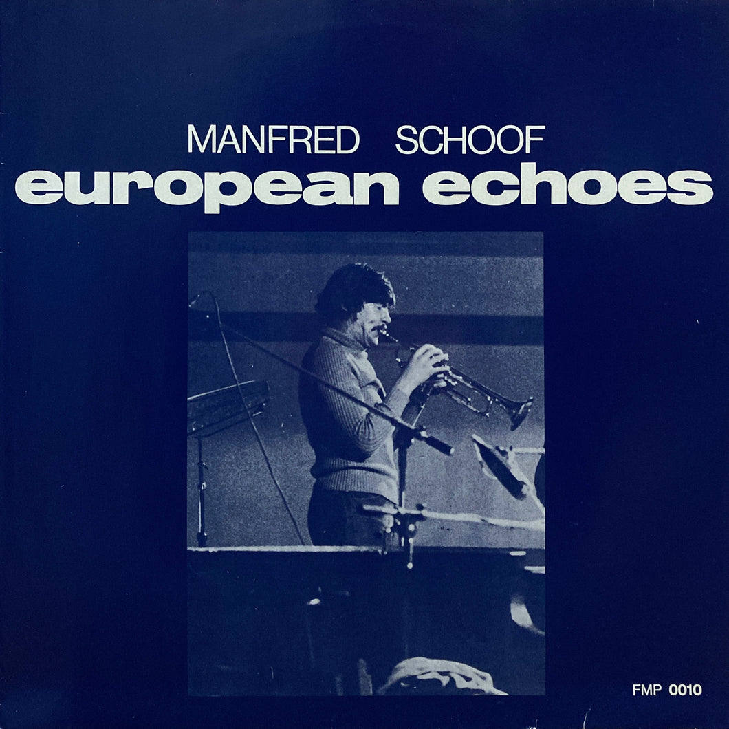 Manfred Schoof “European Echoes”