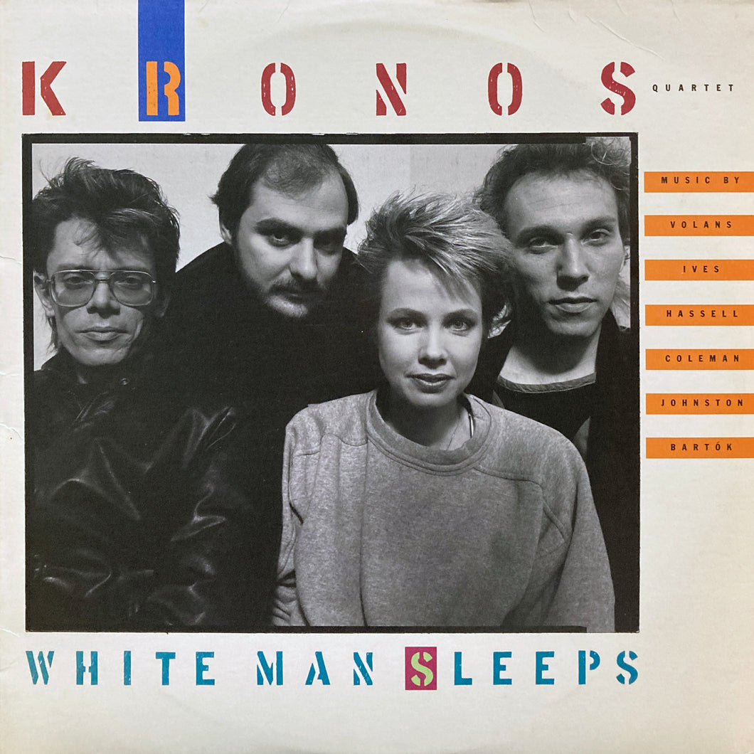 Kronos Quartet “White Man Sleeps”