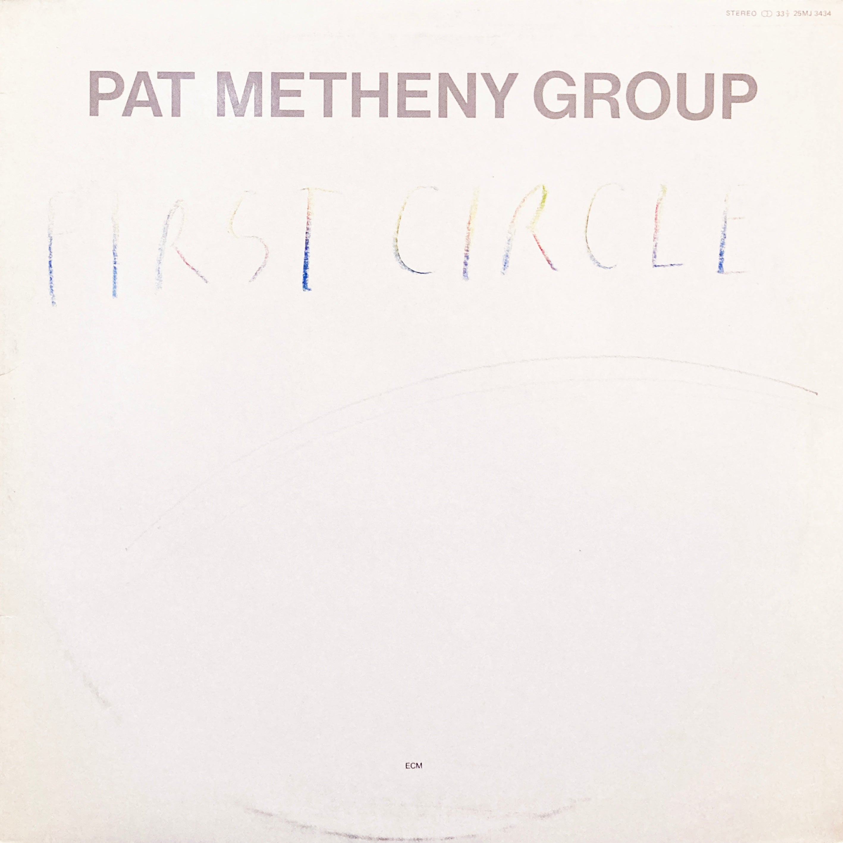 PAT METHENY GROUP 『FIRST CIRCLE』 US盤 Pat Metheny Group 