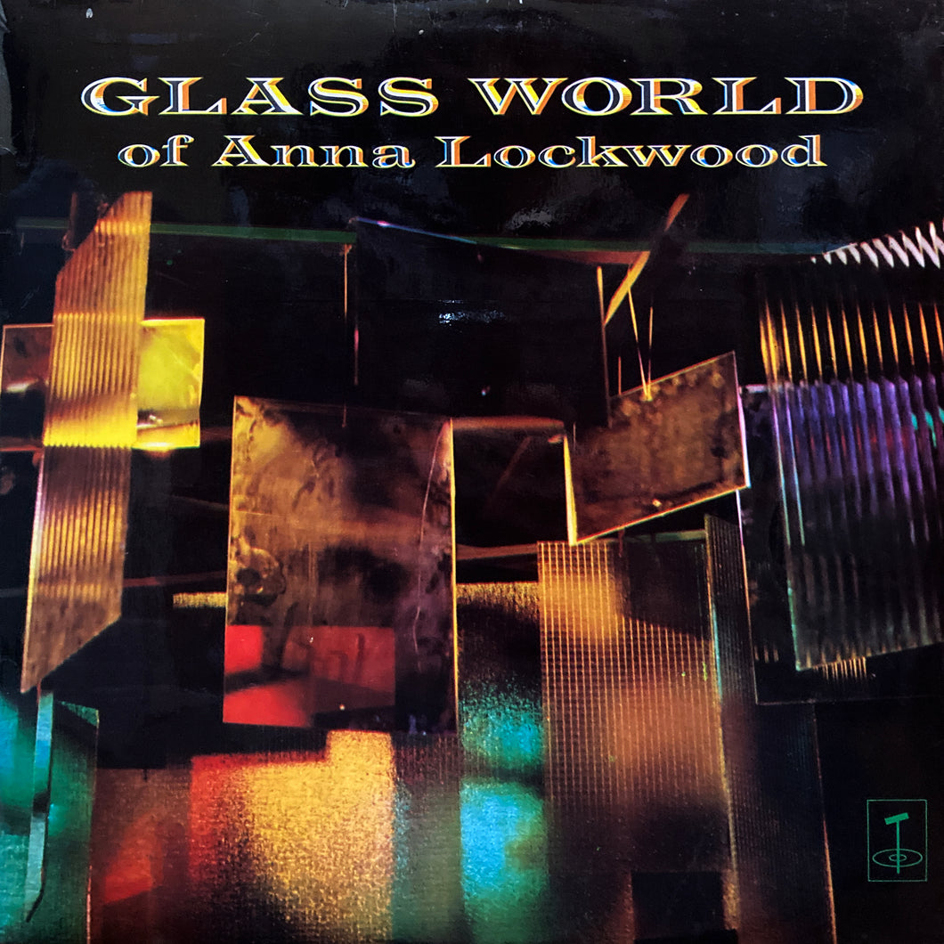Anna Lockwood “Glass World”