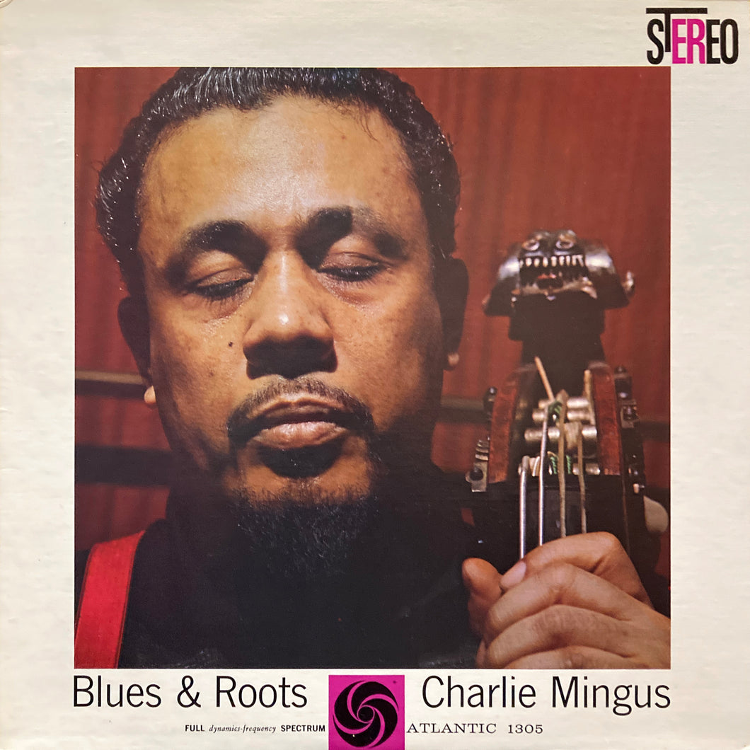 Charles Mingus “Blues & Roots”