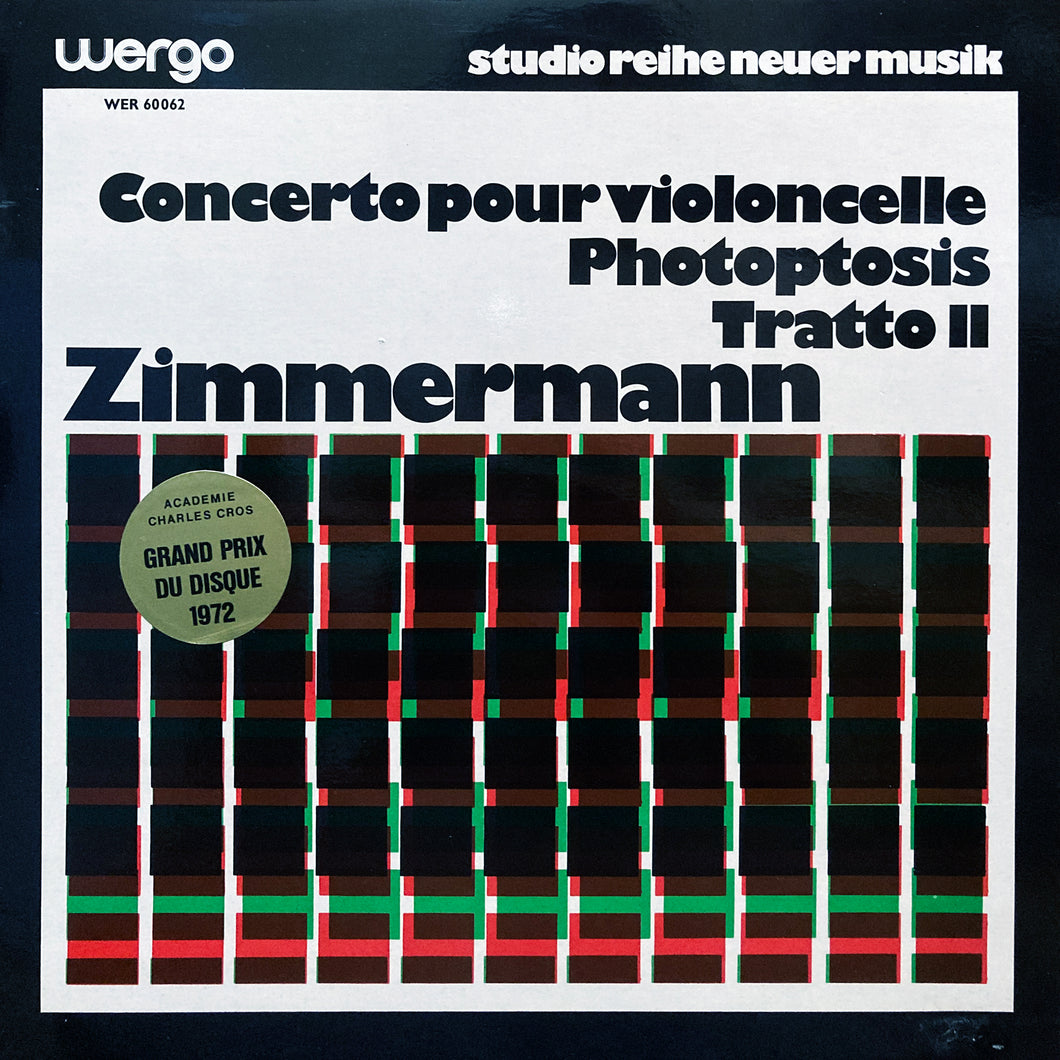 B.A. Zimmermann “Concerto Pour Violoncelle / Photoptosis / Tratto II”