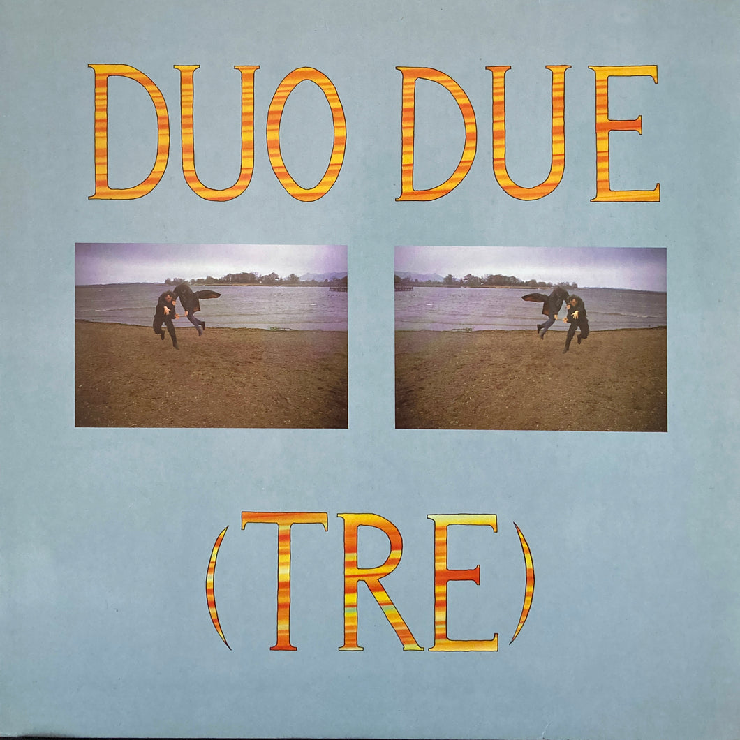 Duo Due “(Tre)”