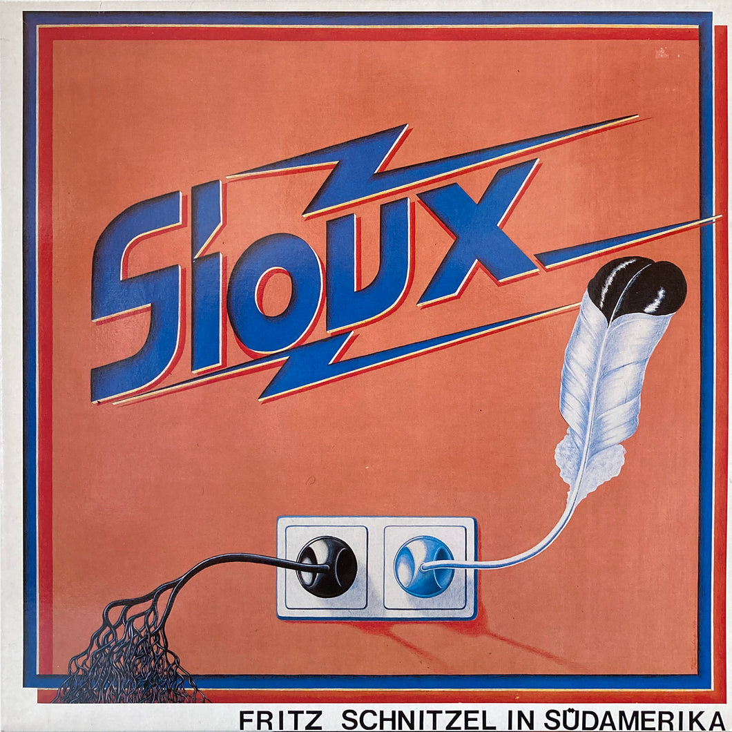 Sioux “Fritz Schnitzel In Sudamerika”