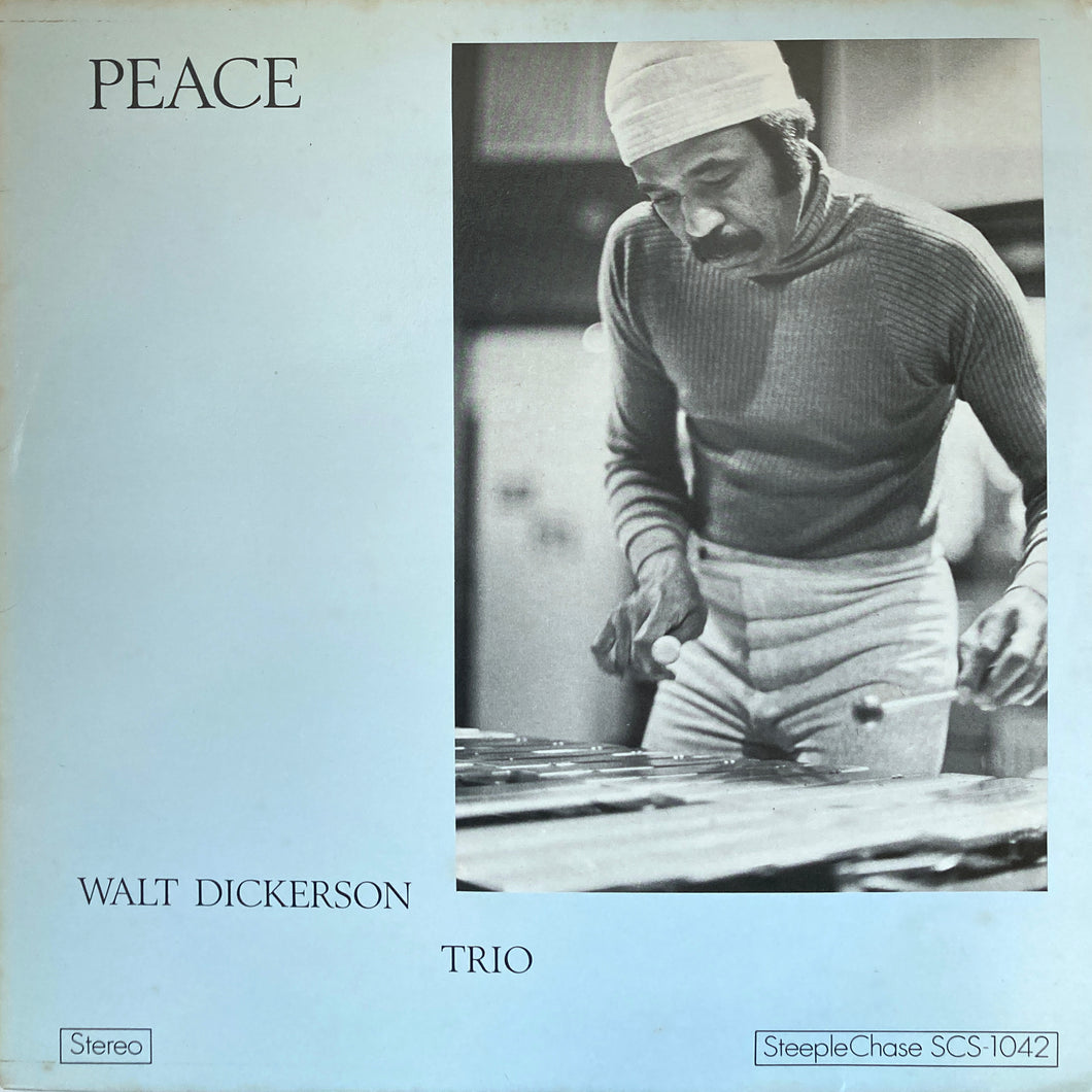 Walt Dickerson Trio “Peace”