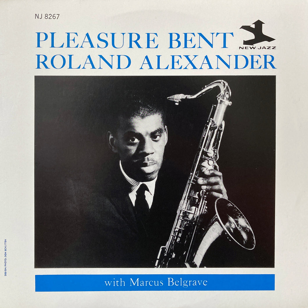 Roland Alexander “Pleasure Bent”