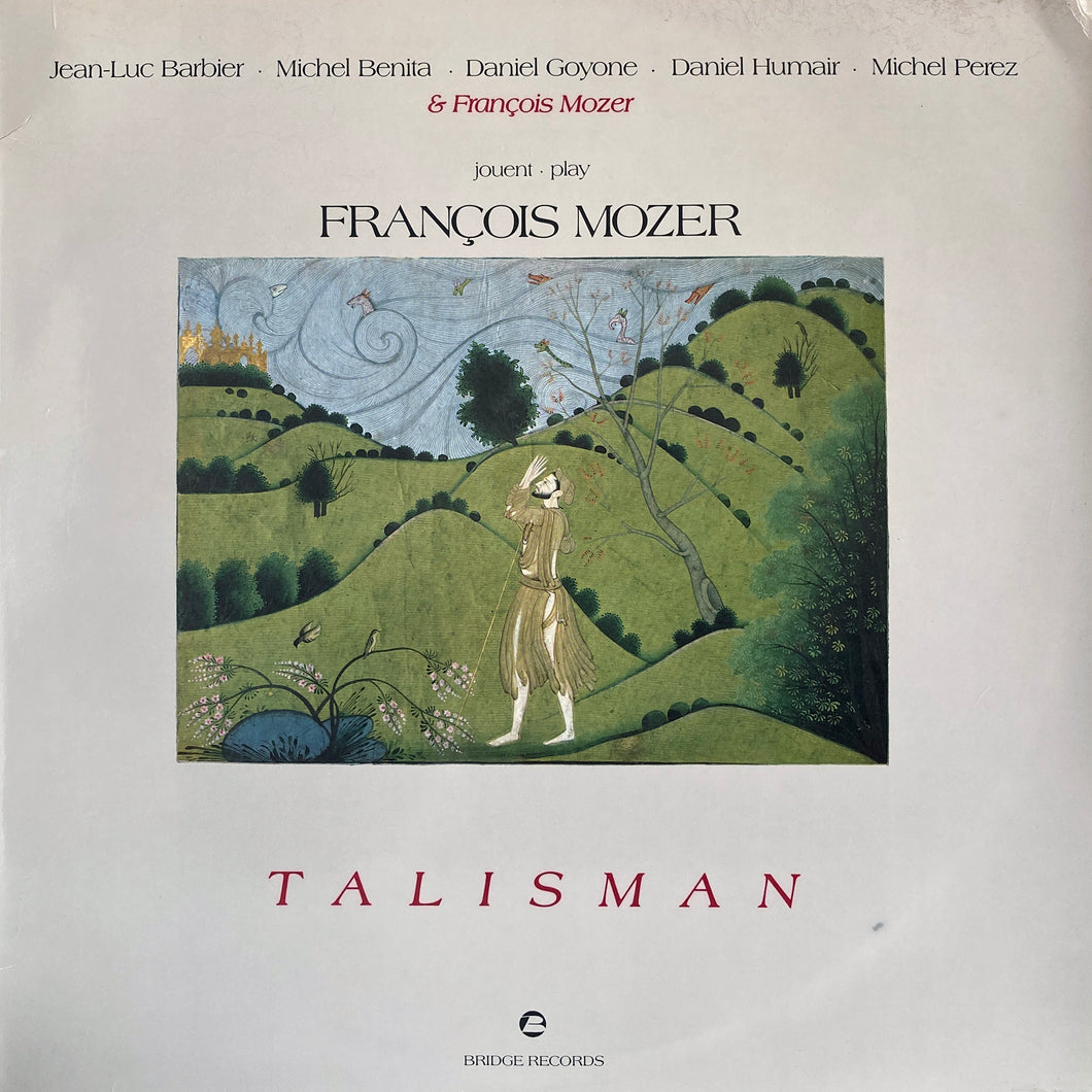 Francois Mozer “Talisman”