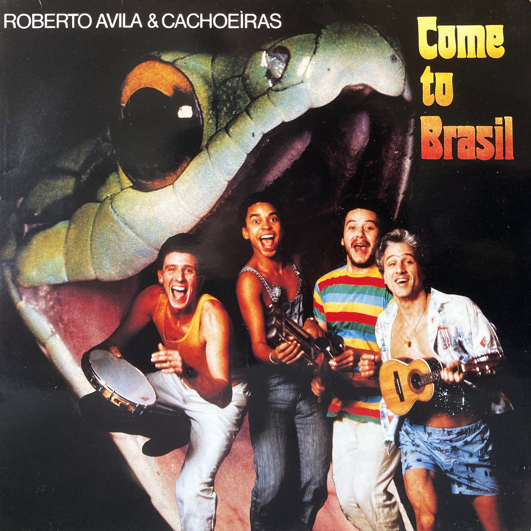 Roberto Avila & Cachoeiras “Come to Brasil”