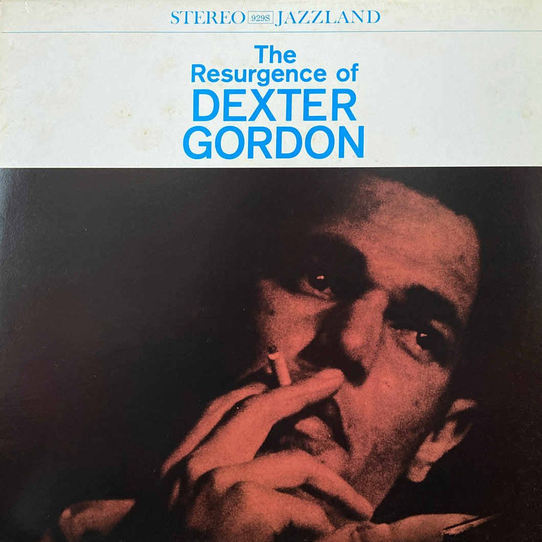 Dexter Gordon “The Resurgence of Dexter Gordon”