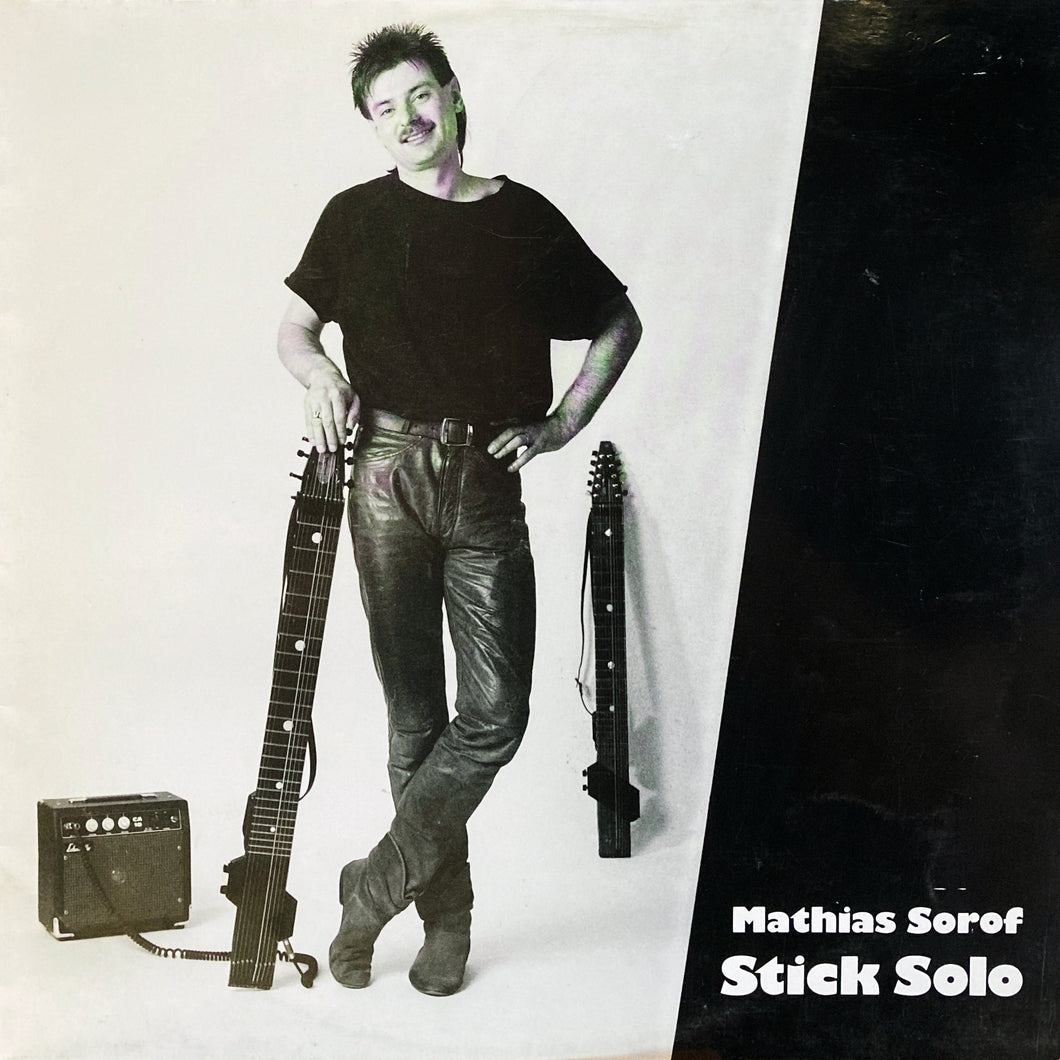 Mathias Sorof “Stick Solo”