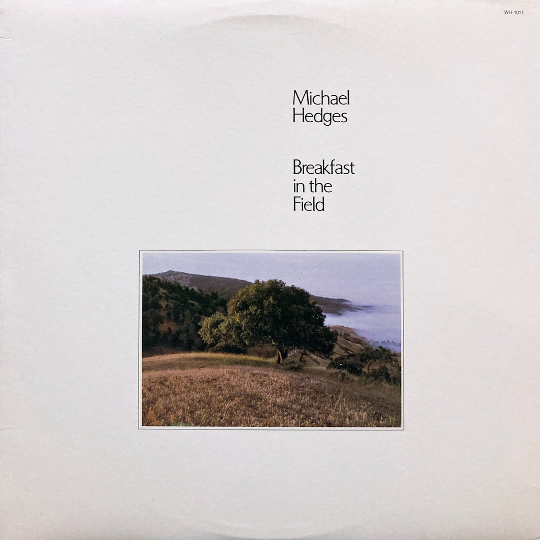 Michael Hedges “Breakfast in the Field”