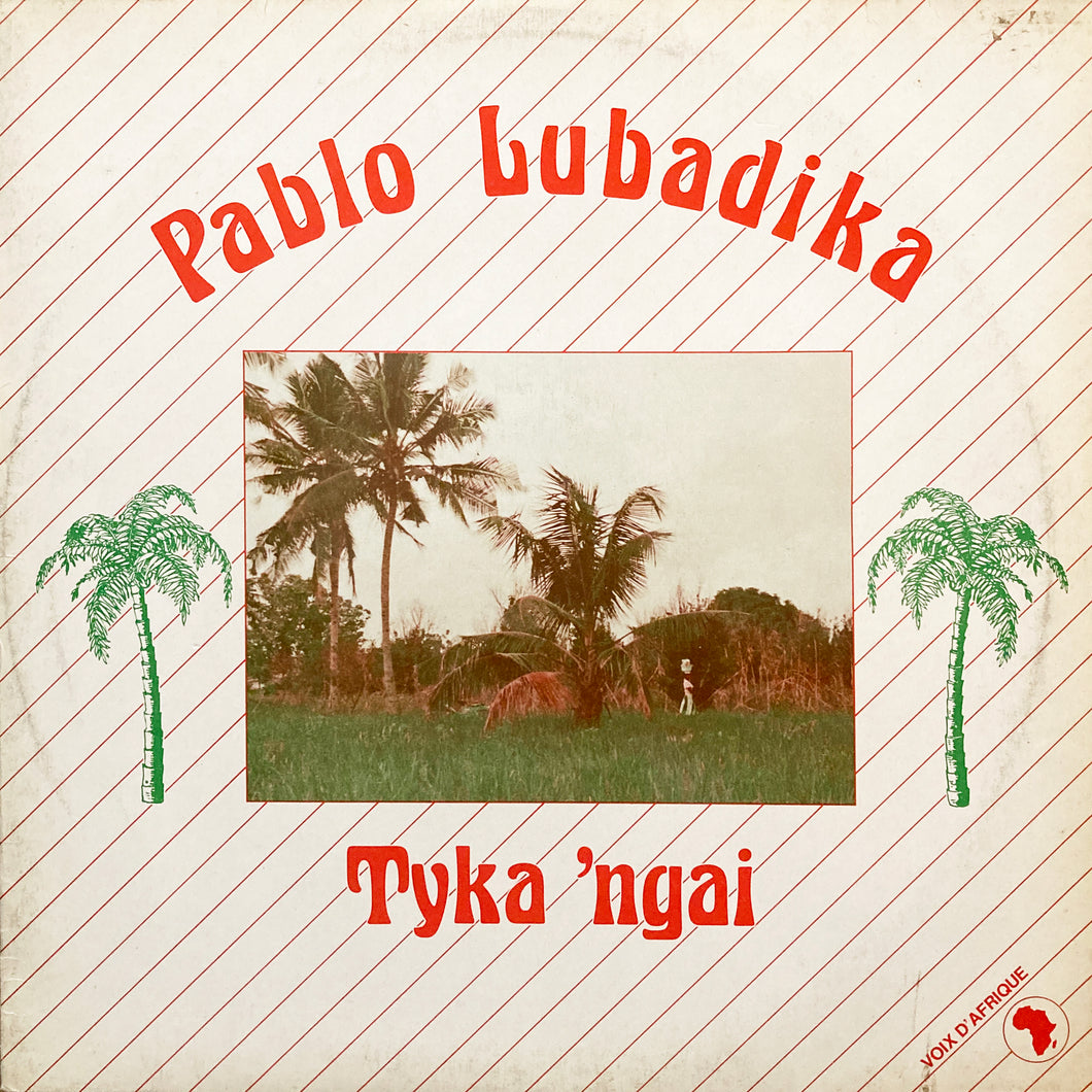 Pablo Lubadika “Tyka ’ngai”