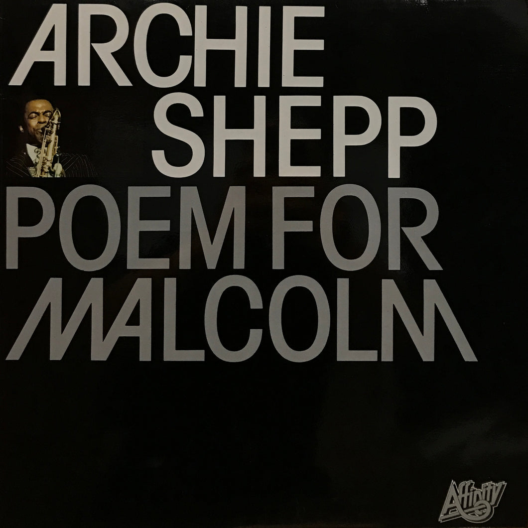 Archie Shepp “Poem for Malcom”