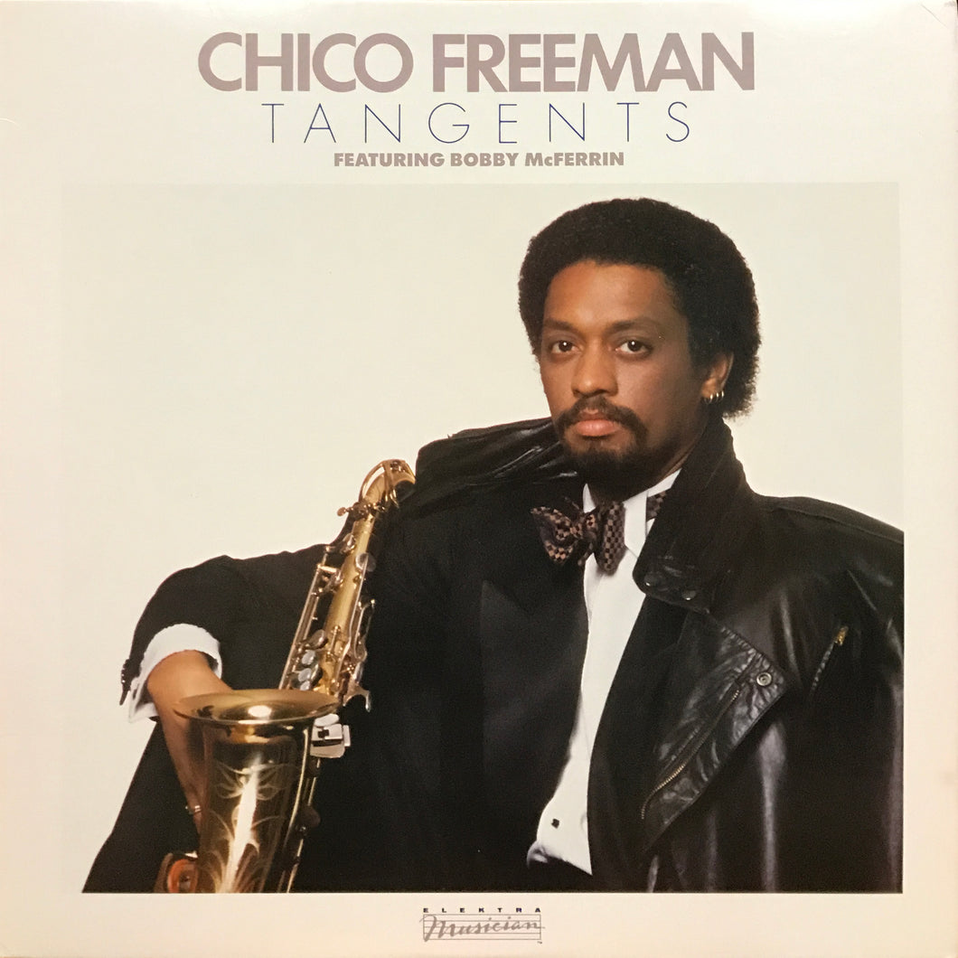 Chico Freeman “Tangents”