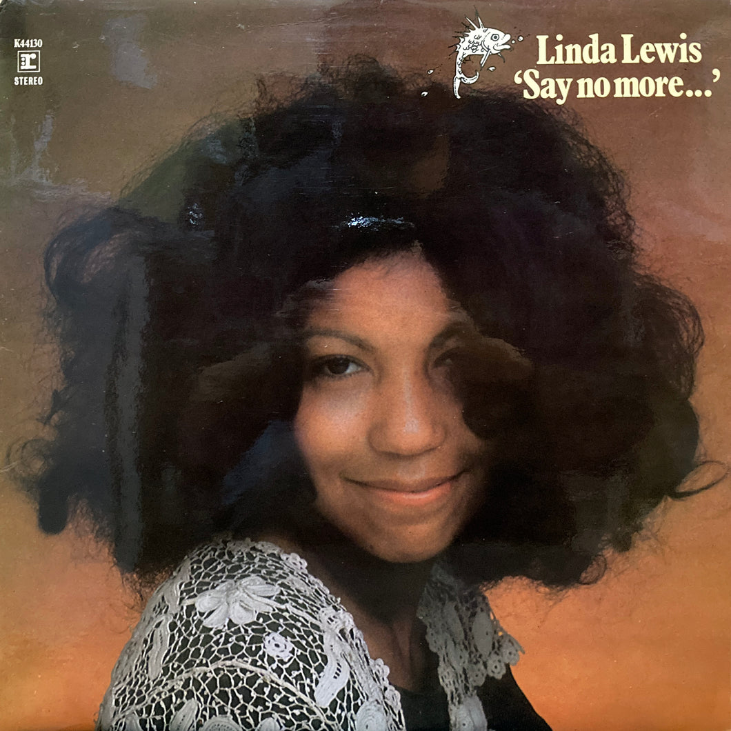 Linda Lewis “Say No More…”