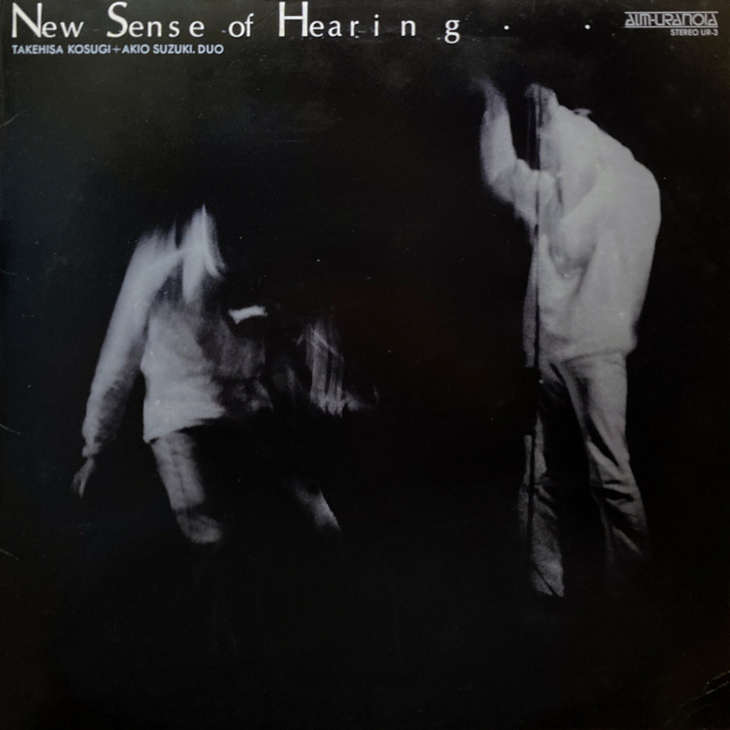 Takehisa Kosugi + Akio Suzuki. Duo “New Sense of Hearling..”