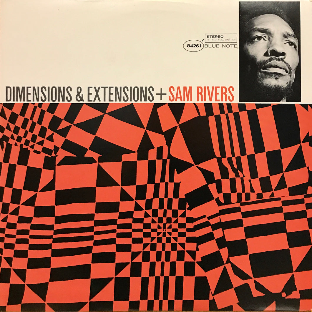 Sam Rivers “Dimensions & Extensions”