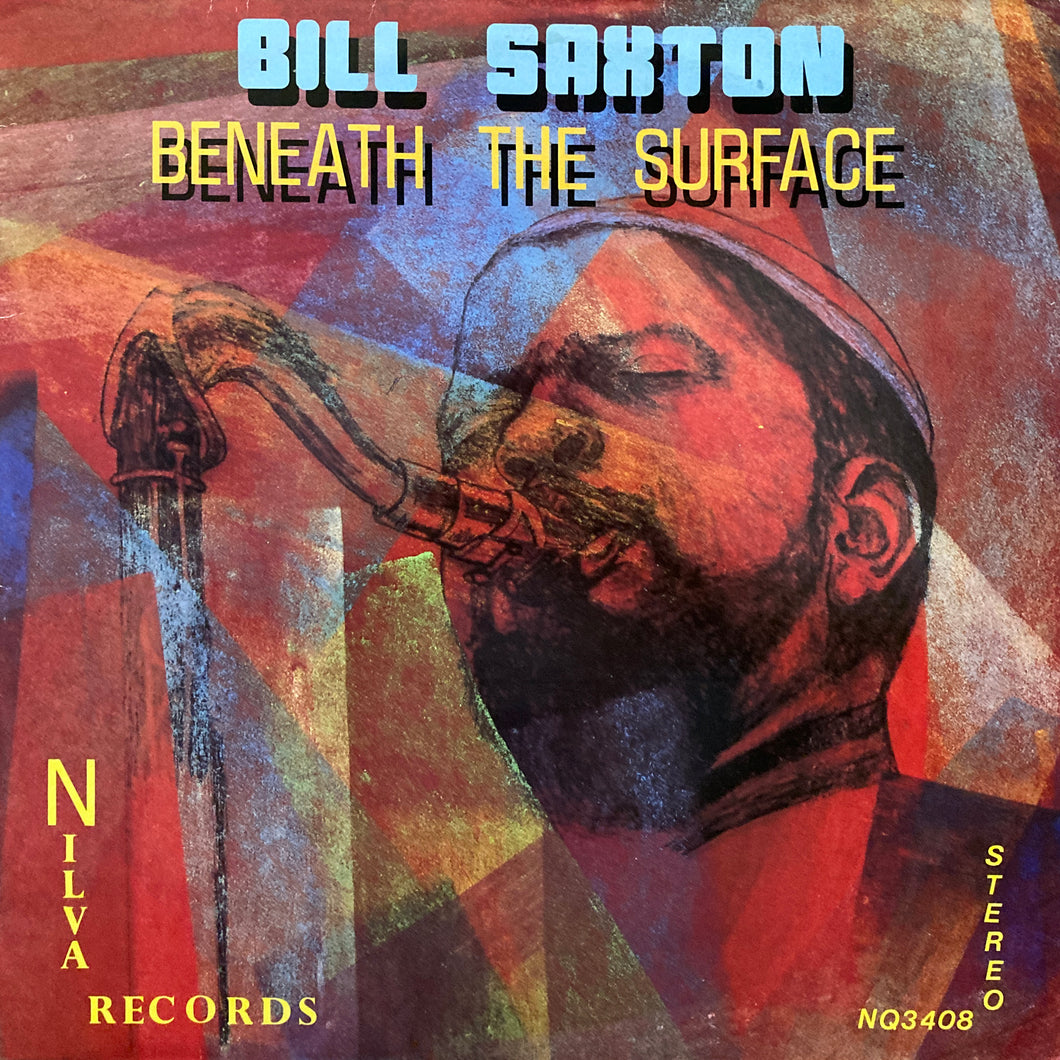 Bill Saxton “Beneath The Surface”