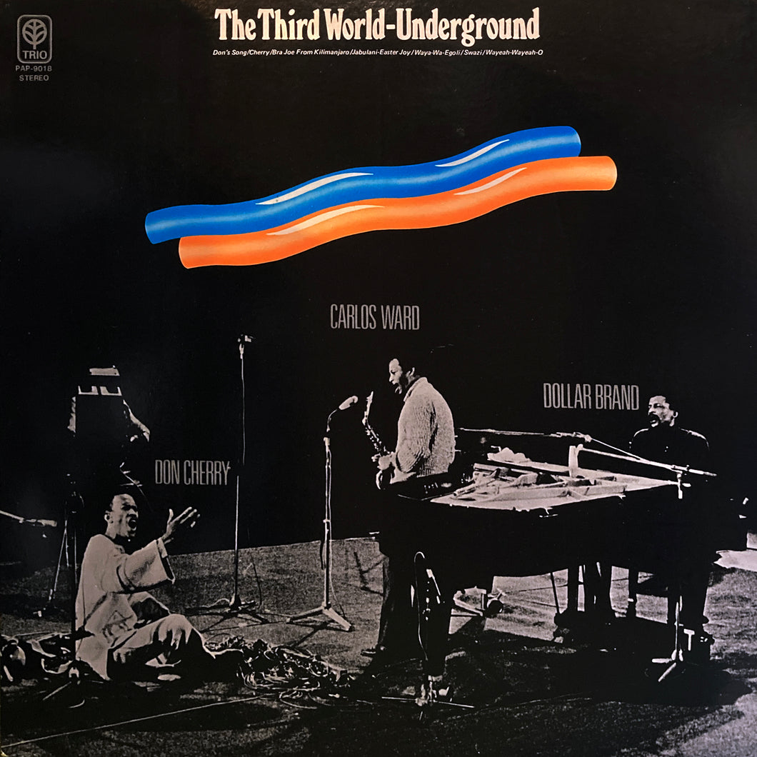 Dollar Brand, Don Cherry, Carlos Ward “The Third World-Underground”