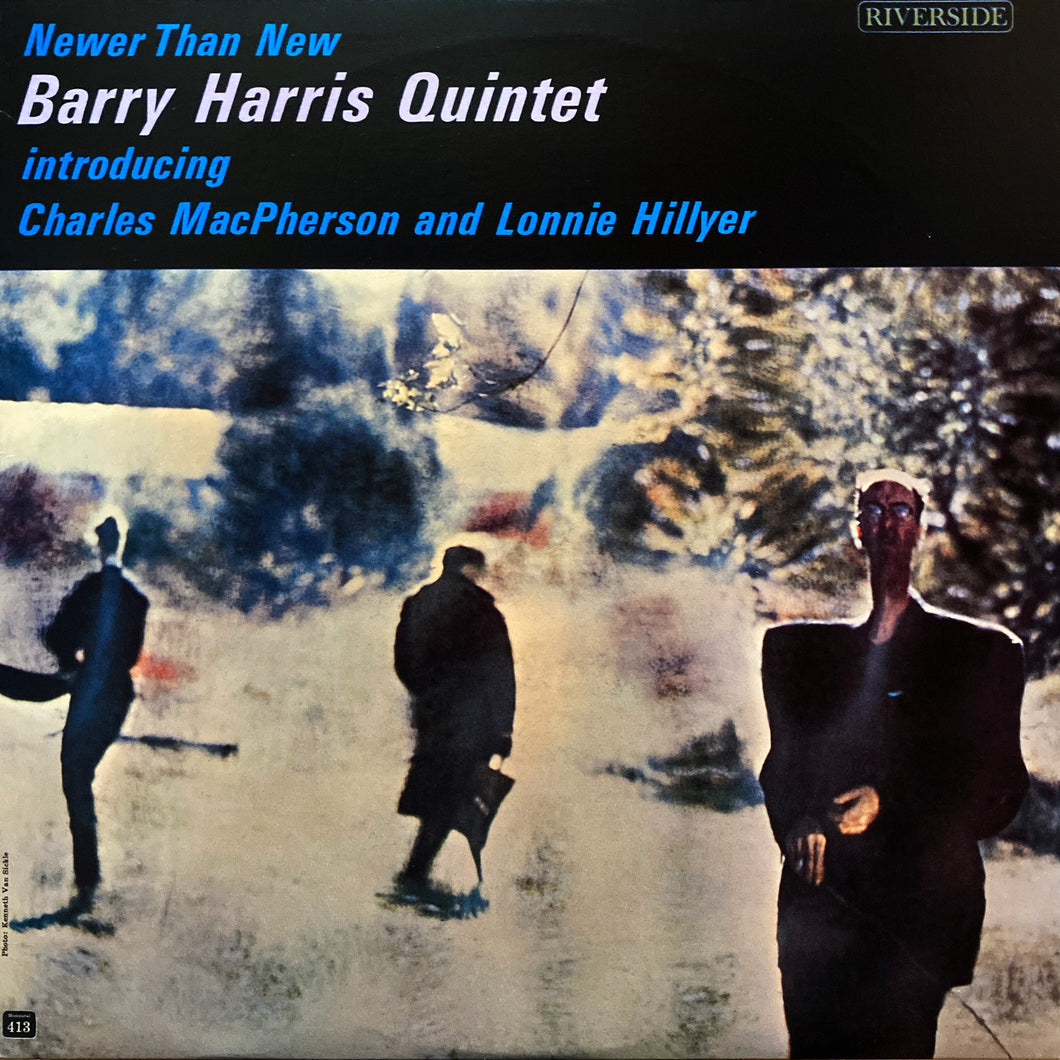 Barry Harris Quintet “Newer Than New”