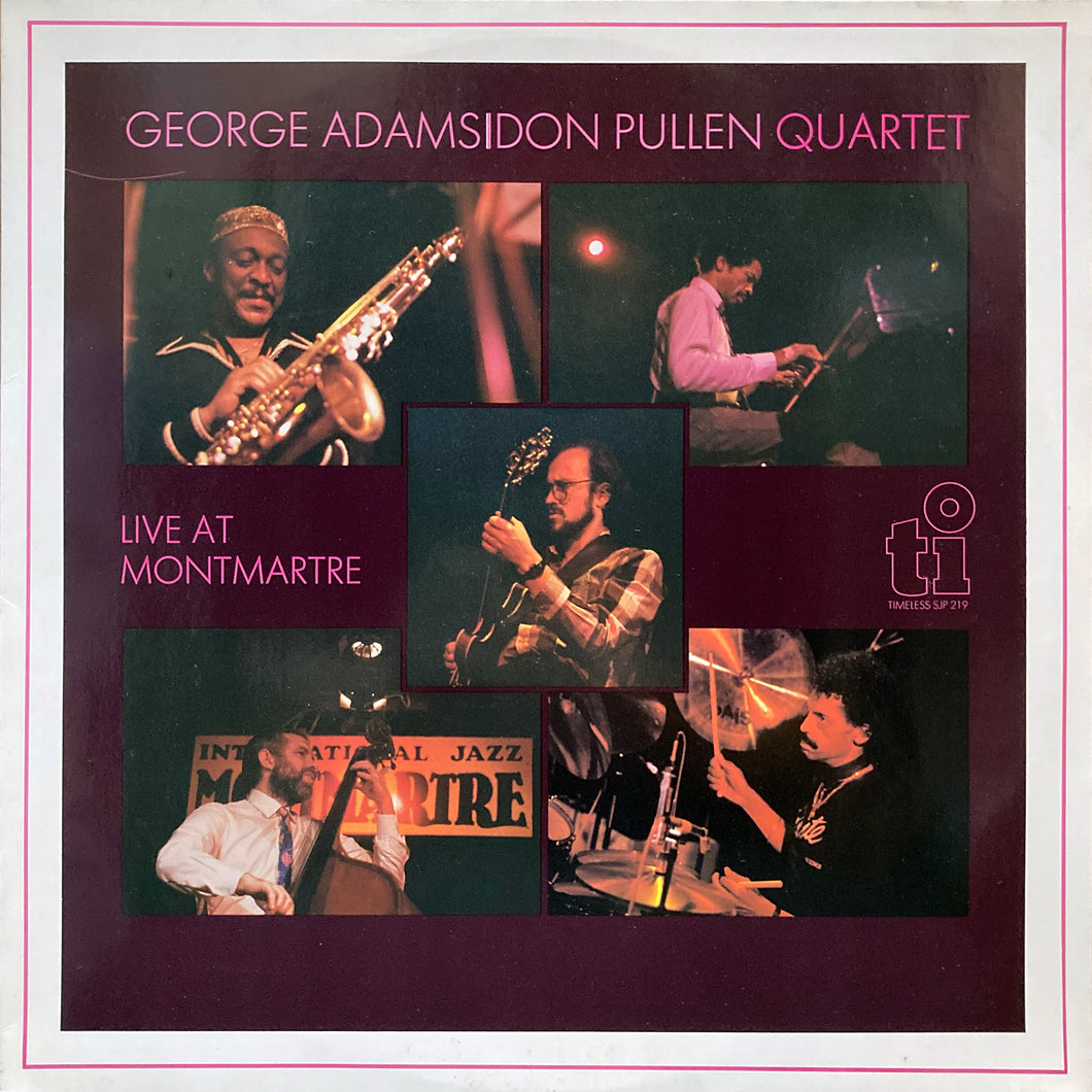 George Adams / Don Pullen Quartet “Live at Montmartre”