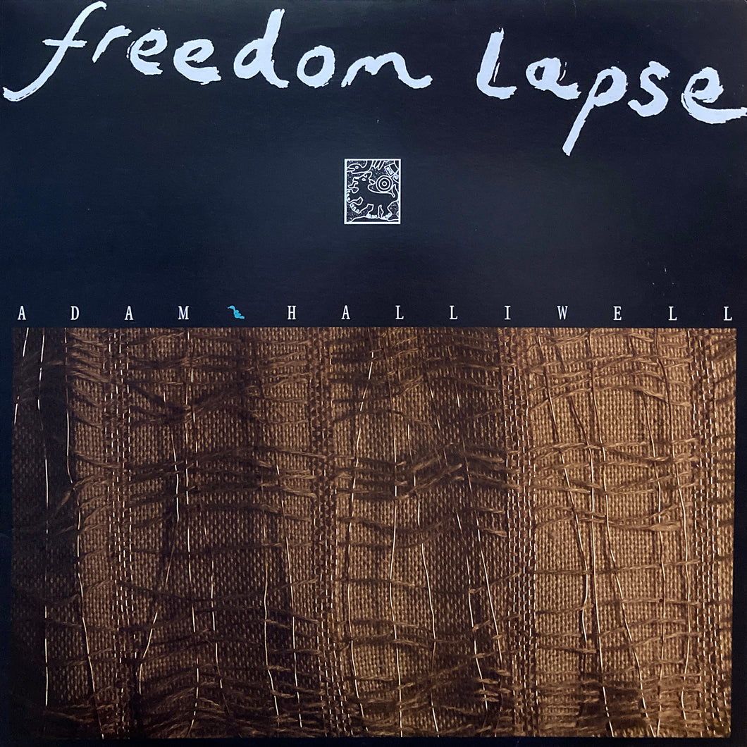 Adam Halliwell “Freedom Lapse”