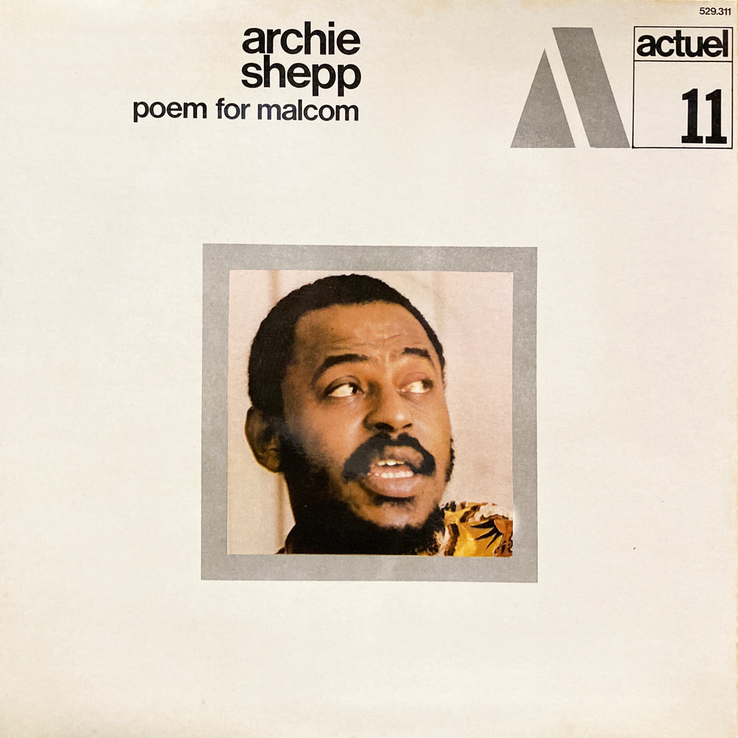 Archie Shepp “Poem for Malcom”