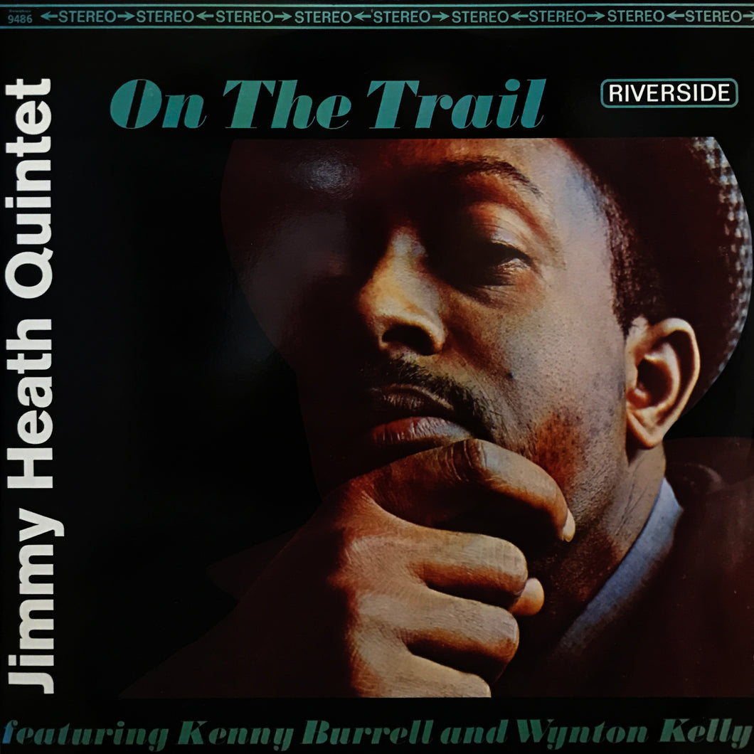 Jimmy Heath Quintet “On The Trail”