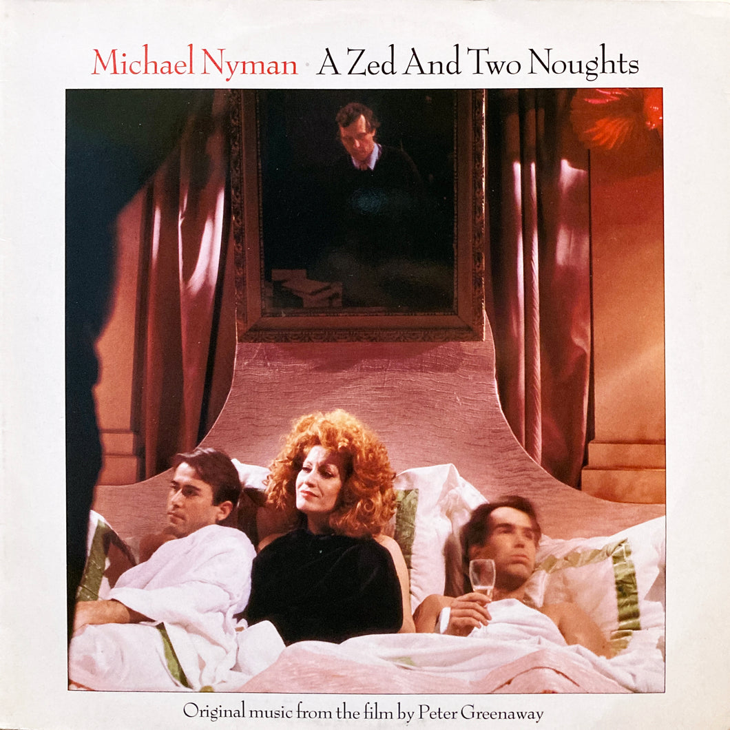 Michael Nyman “A Zed And Two Noughts (O.S.T.)”