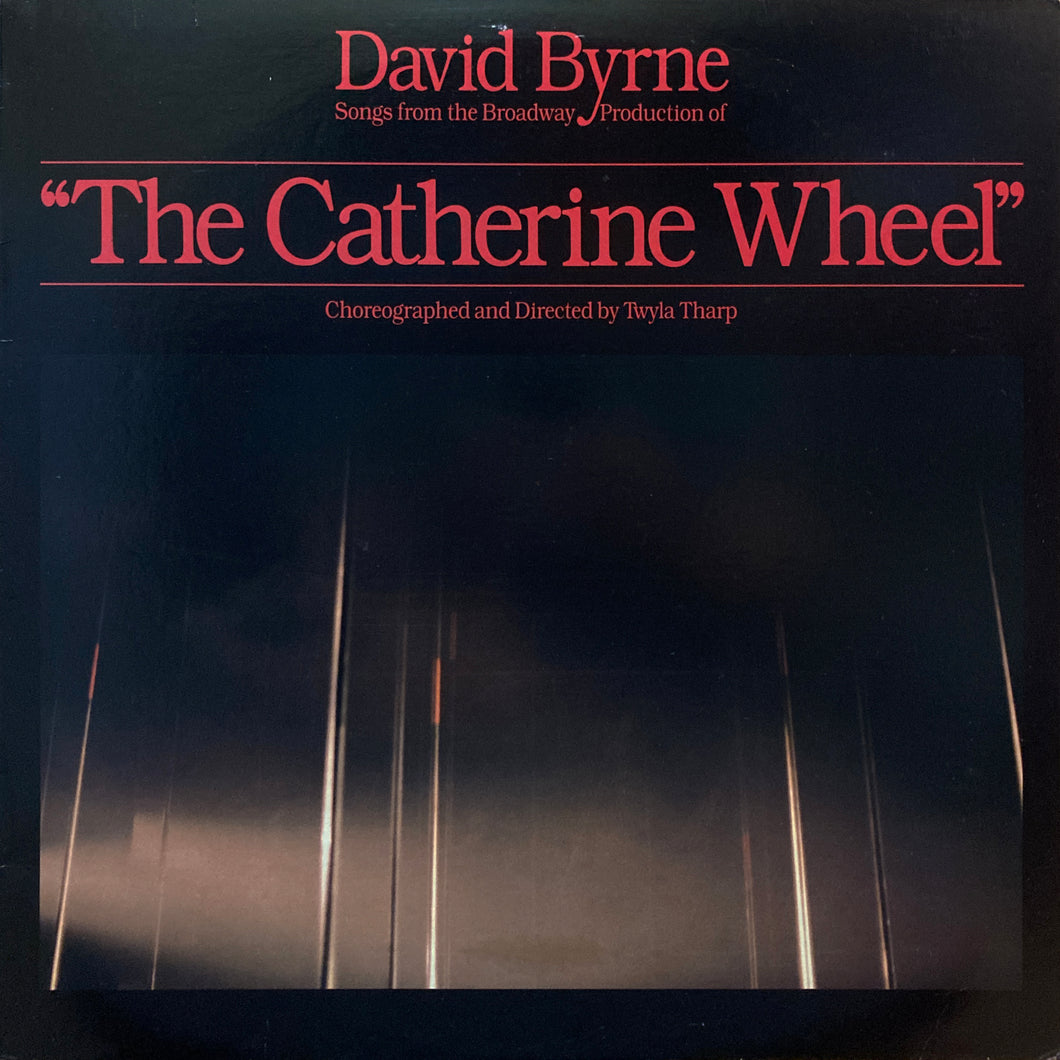 David Byrne “The Catherine Wheel”