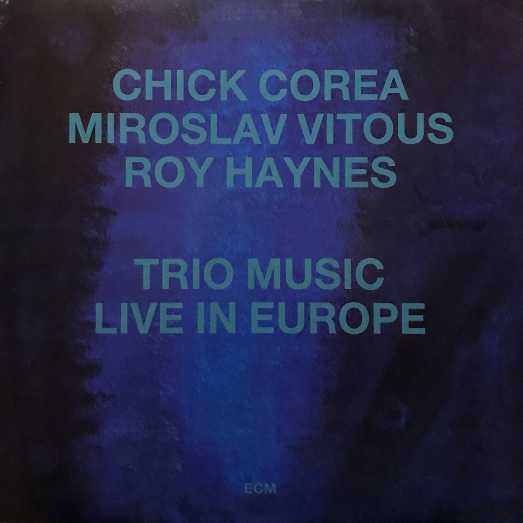 Corea, Vitous, Haynes “Trio Music Live in Europe”