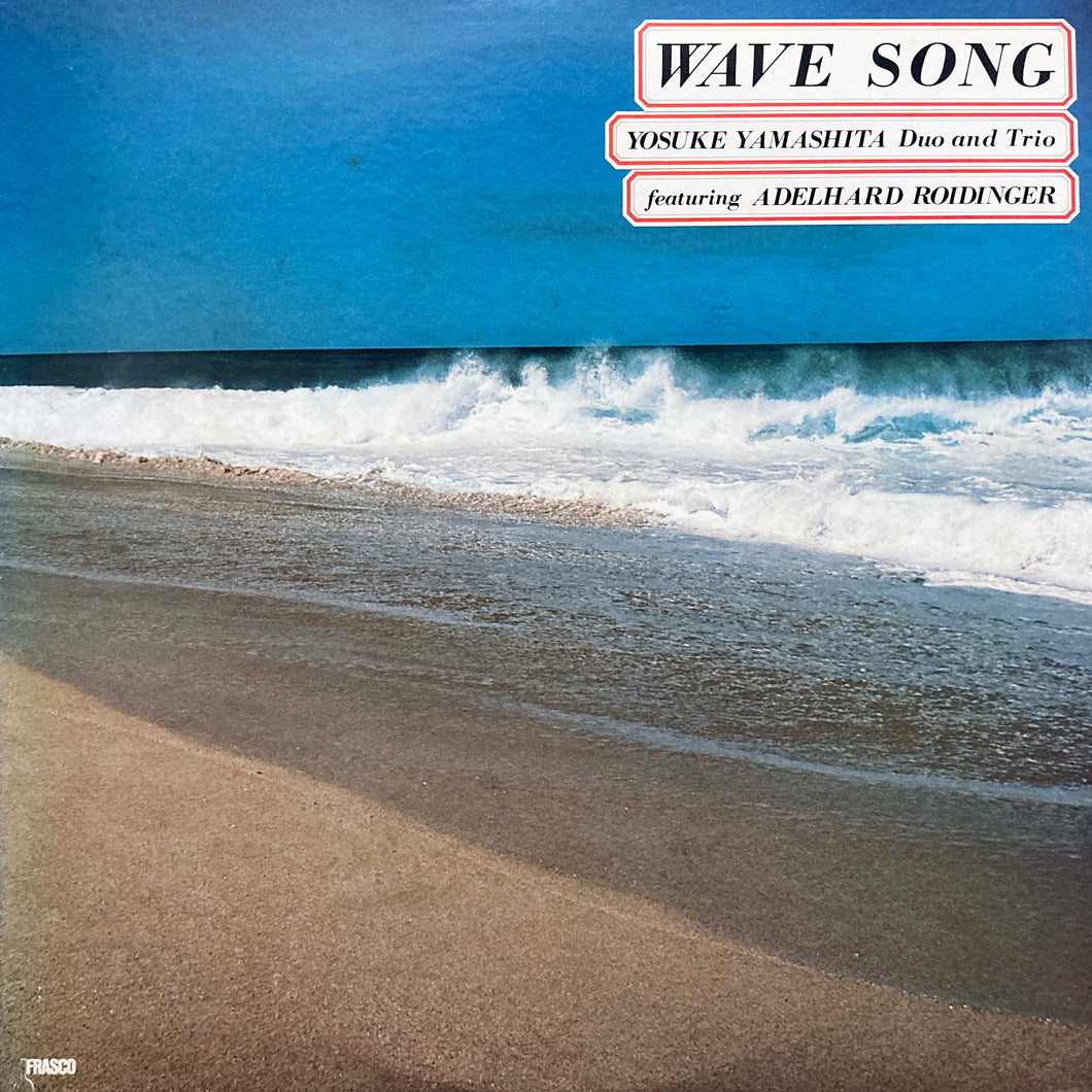 Yosuke Yamashita, Adelhard Roidinger “Wave Song”