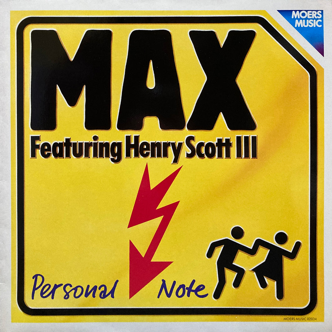 Max feat. Henry Scott III “Personal Note”