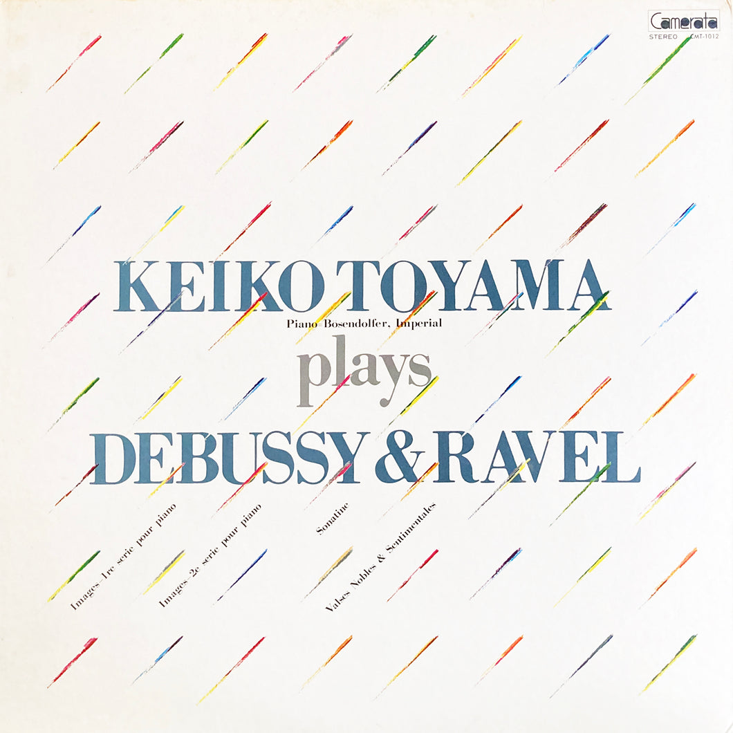 Keiko Toyama “Plays Debussey & Ravel”