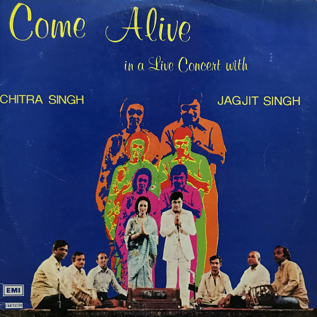 Jagjit Singh & Chitra Singh “Come Alive”