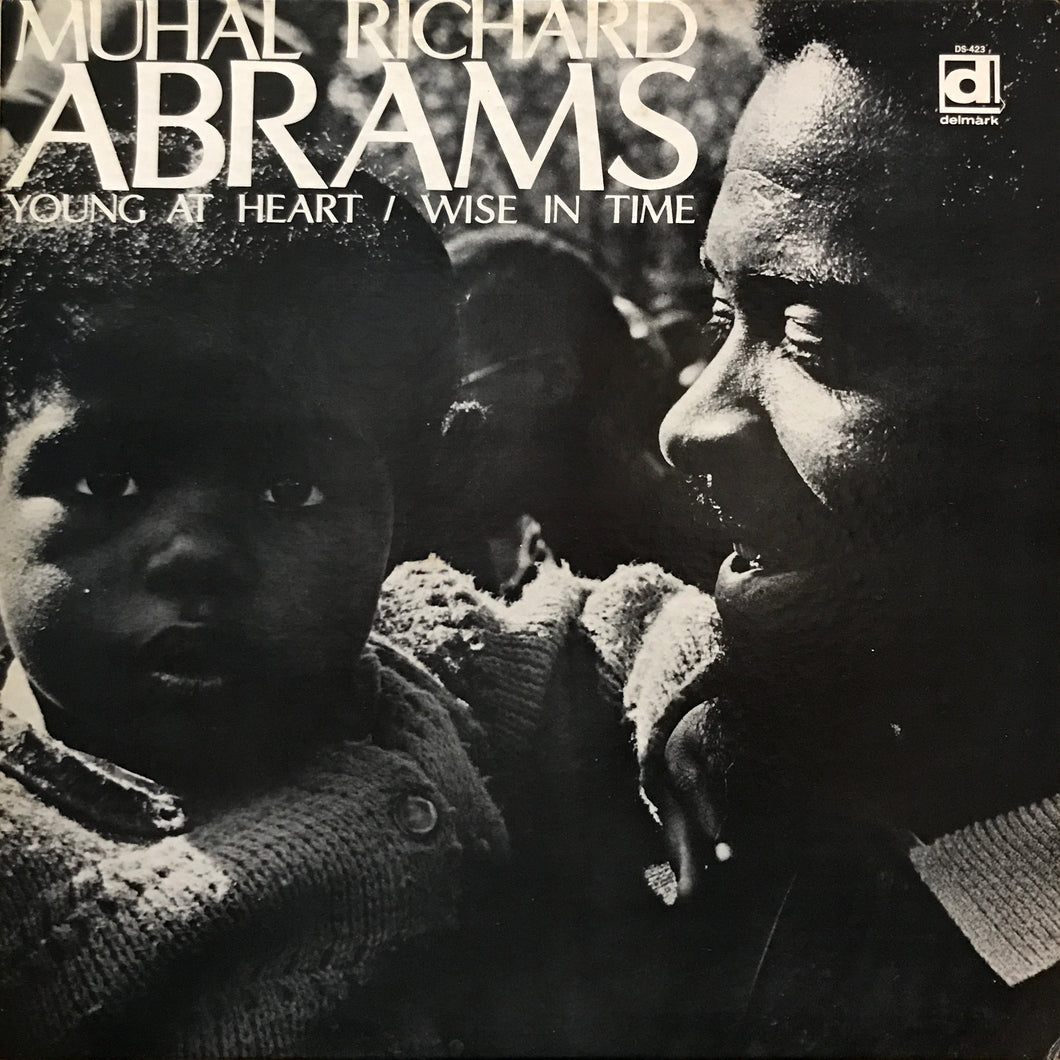 Muhal Richard Abrams “Young at Heart / Wise in Time”
