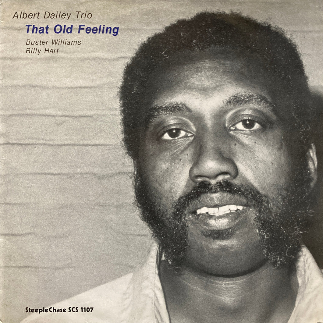 Albert Dailey Trio “That Old Feeling”