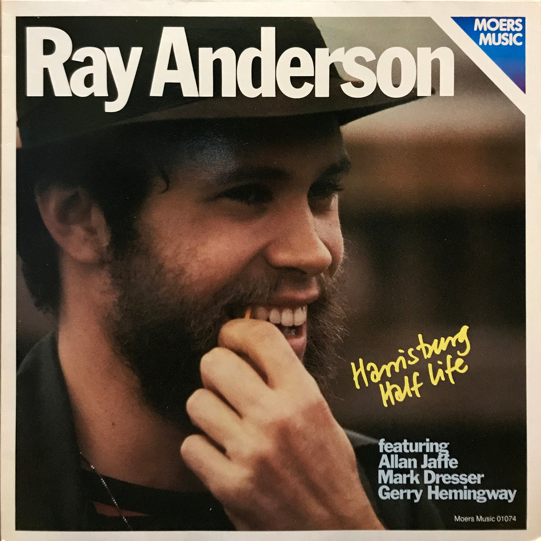Ray Anderson “Harrisburg Half Life”
