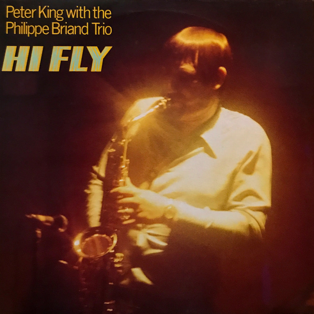 Peter King with the Philippe Briand Trio “Hi Fly”