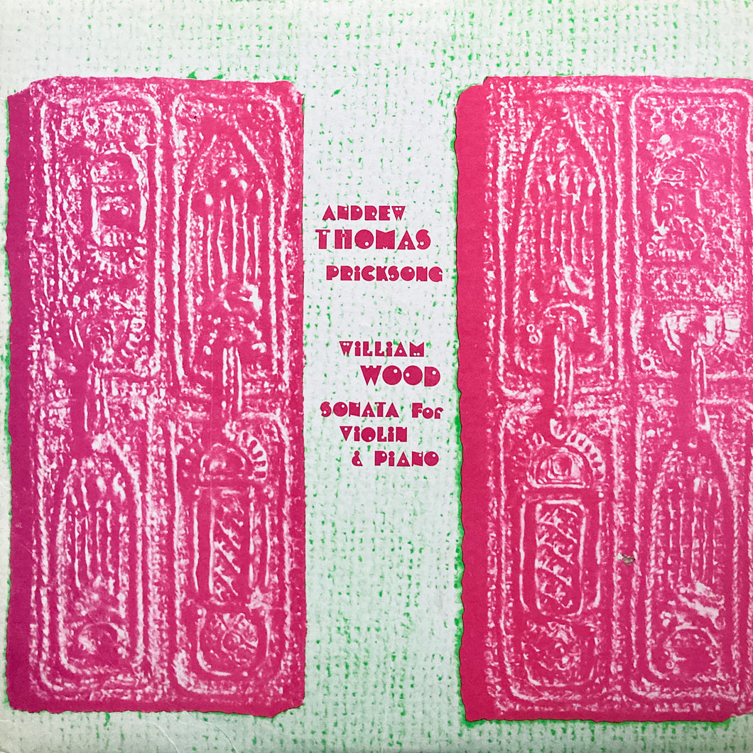 Andrew Thomas / William Wood “Pricksong / Sonata for Violin & Piano”