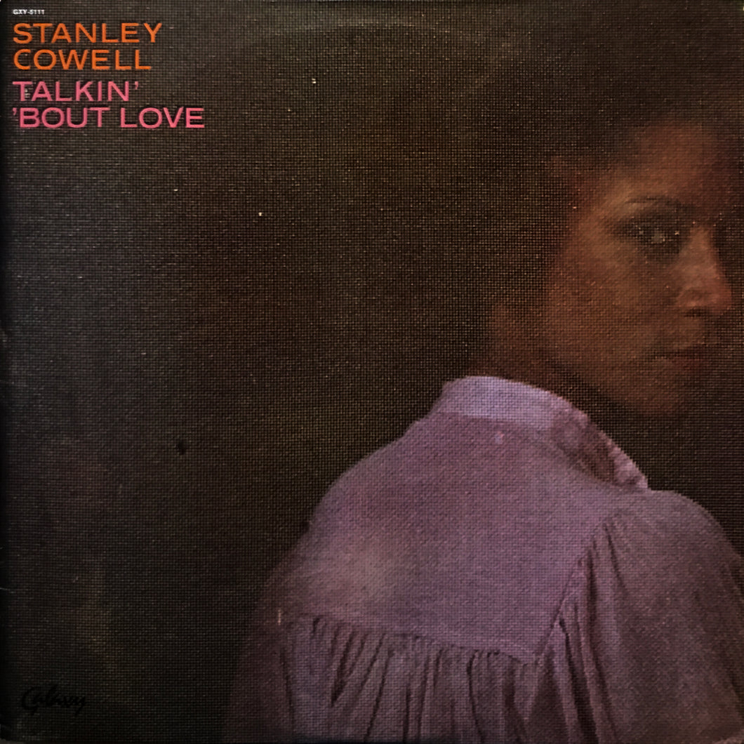 Stanley Cowell “Talkin’ ‘Bout Love”