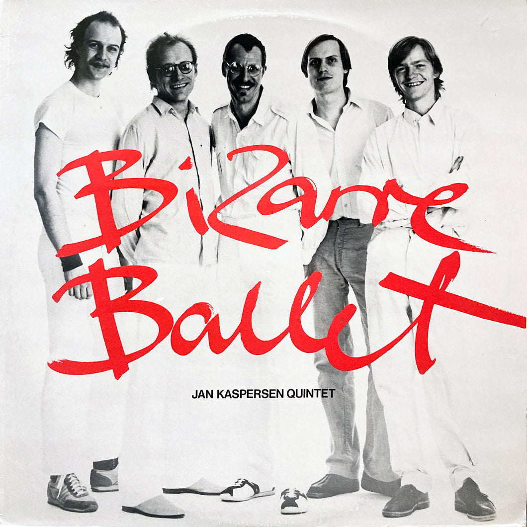 Jan Kaspersen Quintet “Bizarre Ballet”