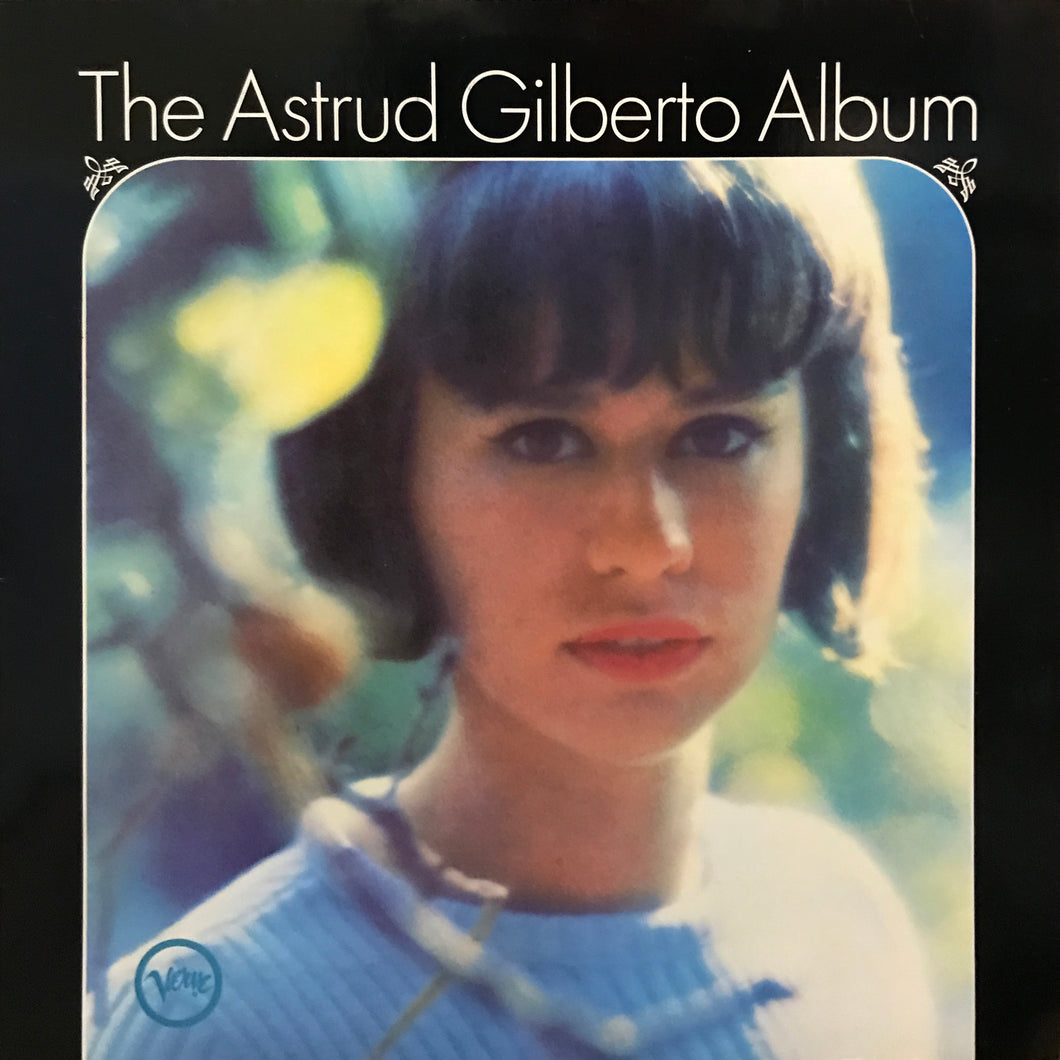 Astrud Gilberto “The Astrud Gilberto Album”