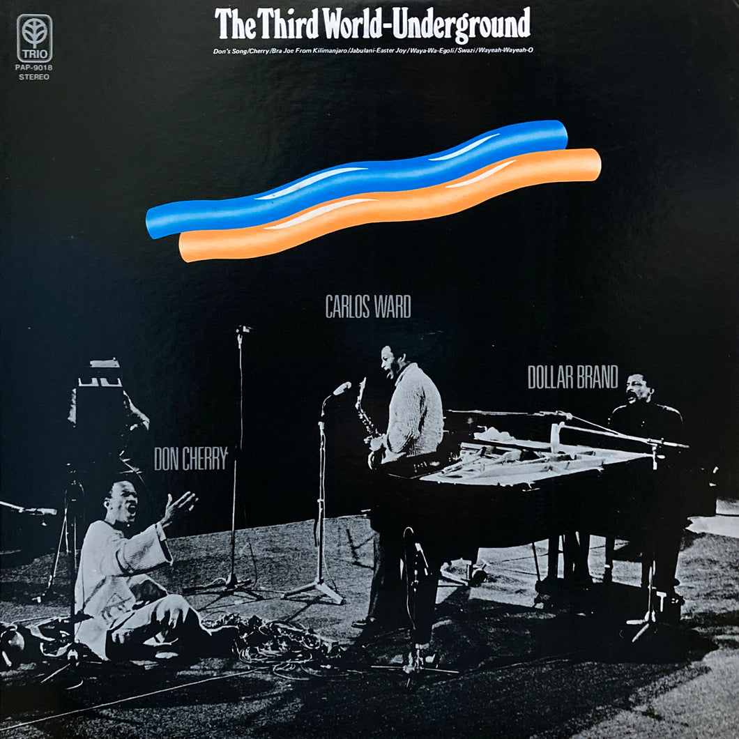 Dollar Brand, Don Cherry, Carlos Ward “The Third World-Underground”